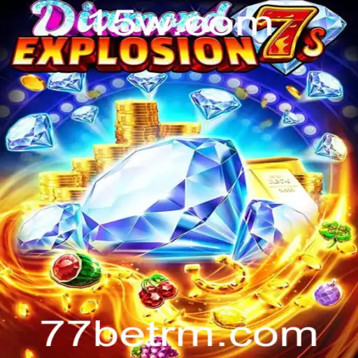 Descubra tudo sobre DiamondExplosion7s: O jogo que está dominando a 77bet