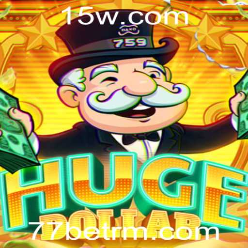 Descubra o Fascinante Mundo de HugeDollar com 77bet